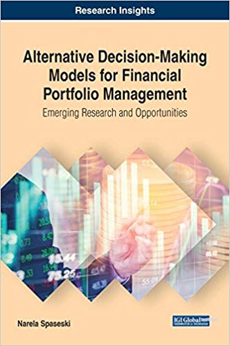 Alternative Decision-Making Models for Financial Portfolio Management Emerging Research and Opportunities